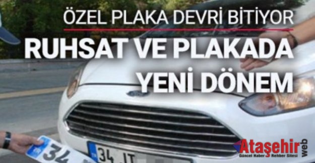 Plaka ve ruhsatta yeni dönem başlıyor