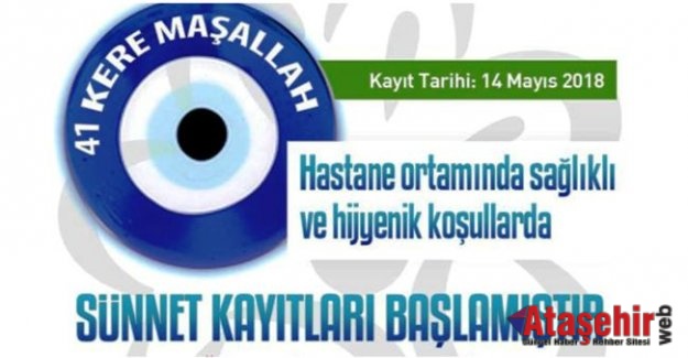 ATAŞEHİR  BELEDİYESİ'NDE SÜNNET KAYITLARI BAŞLIYOR