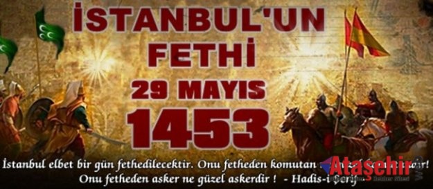 İstanbul'un fethinin 565. yıl dönümü kutlanıyor.