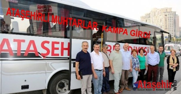 ATAŞEHİRLİ MUHTARLAR KAMPA GİRDİ