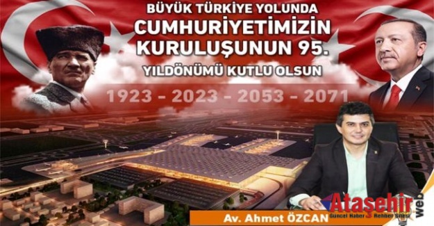 Av. Ahmet Özcan'ın 29 Ekim Cumhuriyet Bayramı mesajı