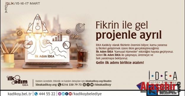 FİKRİNLE GEL, PROJENLE AYRIL