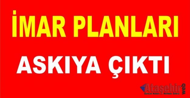 İstanbul'da 11 ilçenin yeni imar planları askıya çıktı