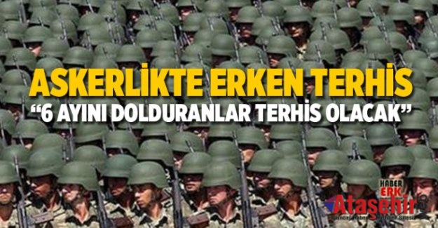 130 bin asker erken terhis olacak