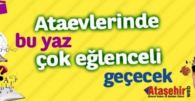 ATAŞEHİR ATAEVLERİNDE YAZ ATÖLYELERİ HEYECANI BAŞLIYOR