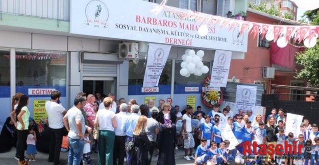 Ataşehir Barbaros Derneği açılışını kurdele keserek gerçekleştirdi.