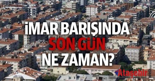 İmar barışı ödemeleri için son gün 30 Haziran