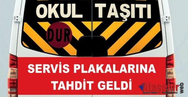 Servis plakalarına tahdit geldi!