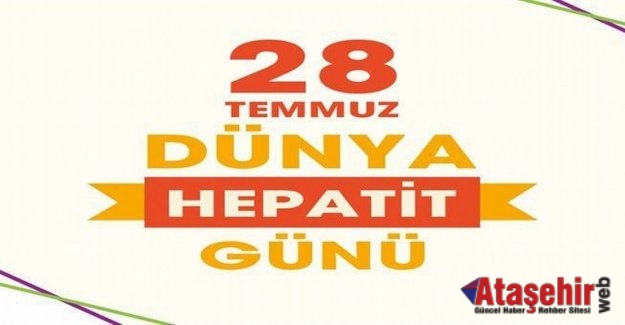 28 Temmuz Dünya Hepatit Günü