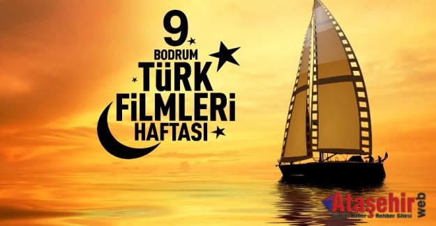 9. Bodrum Türk Filmleri Haftası 19 Eylül’de Başlıyor!