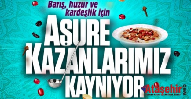 ATAŞEHİR'DE AŞURE KAZANLARI KAYNIYOR