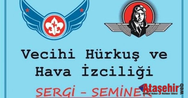 Ataşehir'de Vecihi Hürkuş Ve Hava İzciliği Sergisi