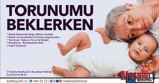 BÜYÜKANNE VE BÜYÜKBABALARA “TORUNUMU BEKLERKEN” EĞİTİMİ