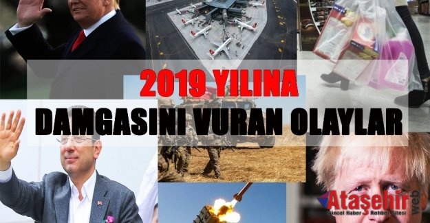 2019 YILINA DAMGASINA VURAN OLAYLAR