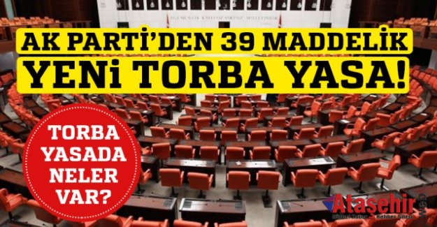 AK Parti’den 39 maddelik torba yasa teklifi