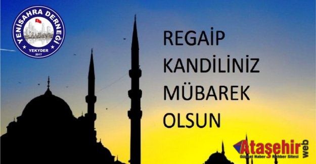 Regaip Kandiliniz mübarek olsun!