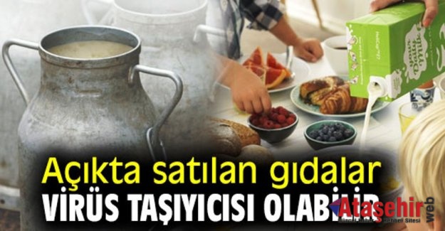 Açıkta satılan gıdalar virüs taşıyıcısı olabilir