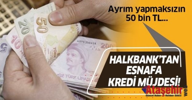 Halkbank’tan Esnafa Kredi Müjdesi