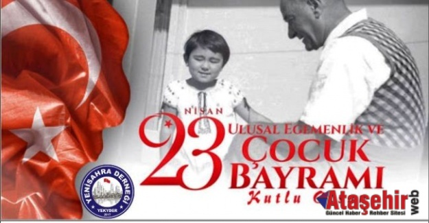 23 Nisan Ulusal Egemenlik Ve Çocuk Bayramınız Kutlu Olsun.