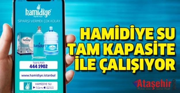 HAMİDİYE SU TAM KAPASİTE İLE ÇALIŞIYOR