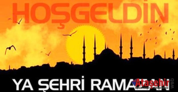 HOŞGELDİN YA ŞEHR-İ RAMAZAN
