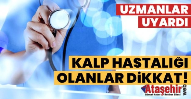 KALP HASTALIĞI OLANLAR NELERE DİKKAT ETMELİ?