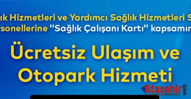 SAĞLIK ÇALIŞANLARINA İSTANBULKART İMKANI