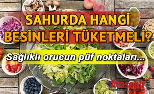 SAHURDA TOK TUTAN BESİN ÖNERİLERİ