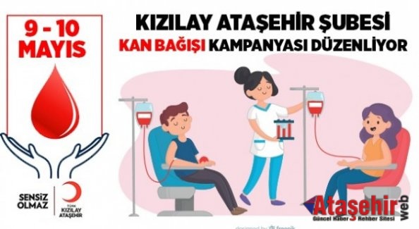 Kızılay Ataşehir Şubesi kan bağışlarınızı bekliyor