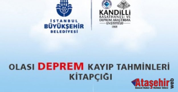 HER İLÇEYE OLASI DEPREM KAYIP TAHMİNİ KİTAPÇIĞI HAZIRLANDI