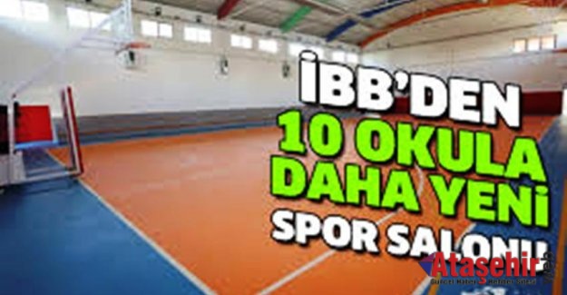 İBB’DEN 10 OKULA DAHA YENİ SPOR SALONU