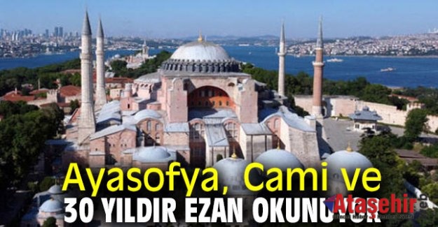 İMAMOĞLU: “AYASOFYA, CAMİ VE 30 YILDIR EZAN OKUNUYOR”