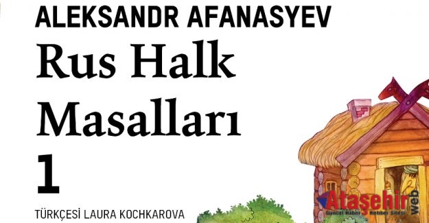 Rus halkının ruhunu yansıtan masallar