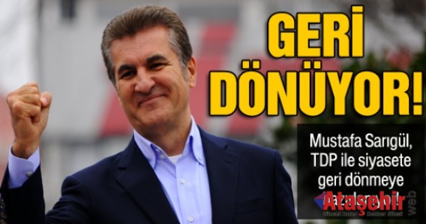 Mustafa Sarıgül geri dönüyor