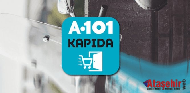 A101'in Evden Sipariş Uygulaması A101 Kapıda