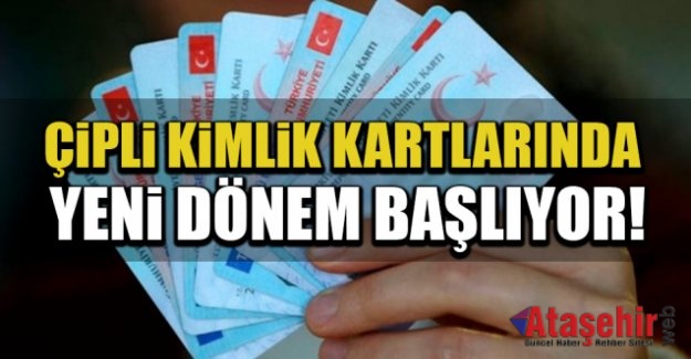 Çipli kimlik kartlarında yeni dönem cuma günü başlıyor