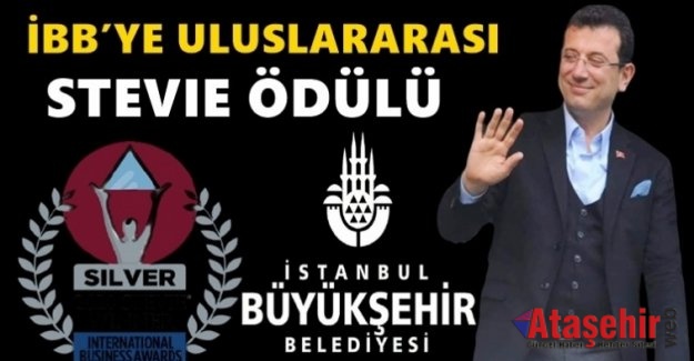 İBB’YE ULUSLARARASI STEVIE ÖDÜLÜ