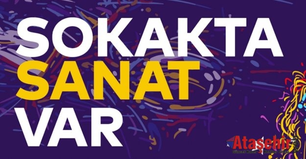 İSTANBU'DA “SOKAKTA SANAT VAR”