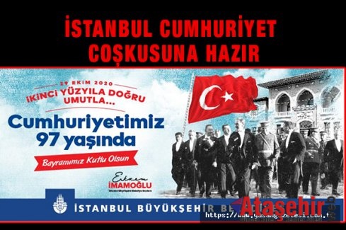 İSTANBUL CUMHURİYET COŞKUSUNA HAZIR