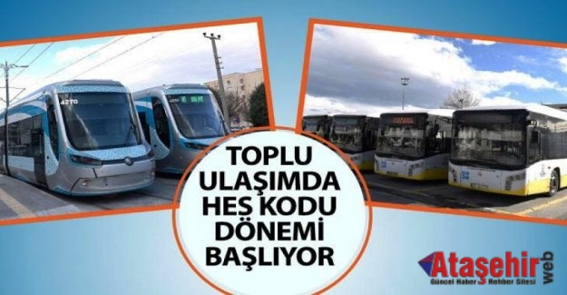 İSTANBUL'DA TOPLU ULAŞIMDA HES KODU DÖNEMİ