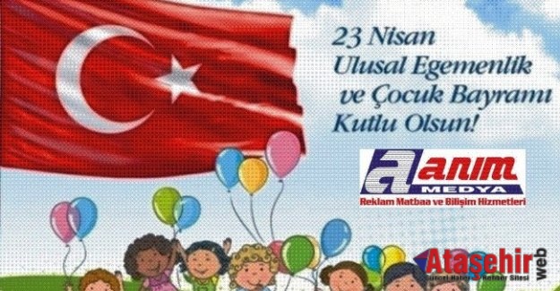 23 Nisan Ulusal Egemenlik ve Çocuk Bayramı kutlu olsun!