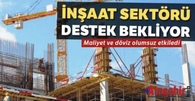 İnşaat Sektörü Destek Bekliyor