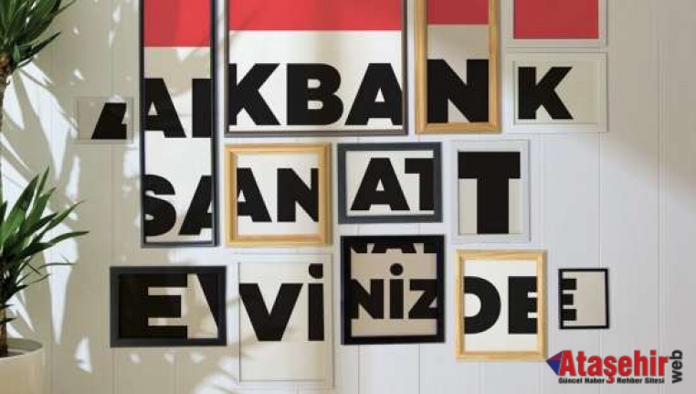 AKBANK SANAT ÇOCUK ETKİNLİKLERİ EVİNİZDE 