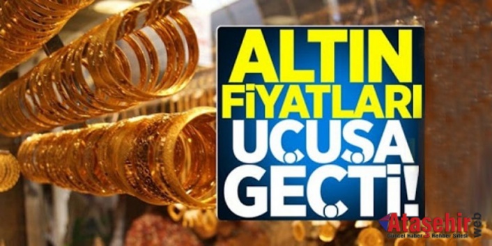 Altın fiyatları uçuşa geçti