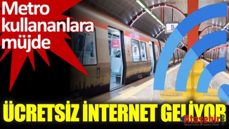 İSTANBUL’UN METROLARINA İNTERNET GELİYOR