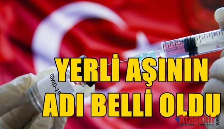 YERLİ AŞININ ADI 'TURKOVAC' OLDU