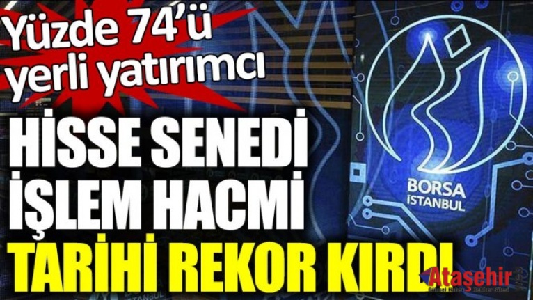 Hisse Senedi İşlem Hacmi Rekor Kırdı