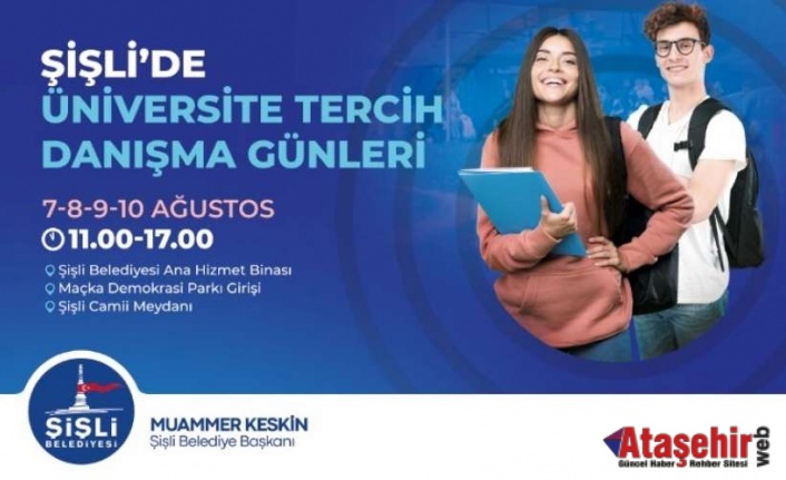 ŞİŞLİ BELEDİYESİ TERCİH DÖNEMİNDE ÜNİVERSİTE ADAYLARININ YANINDA!