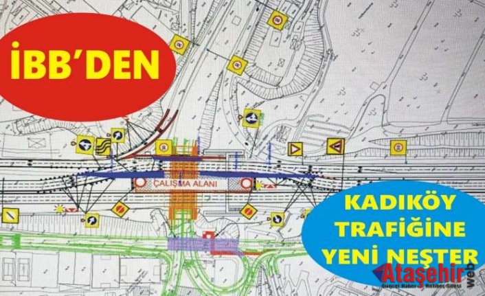 İBB’DEN KADIKÖY TRAFİĞİNE YENİ NEŞTER