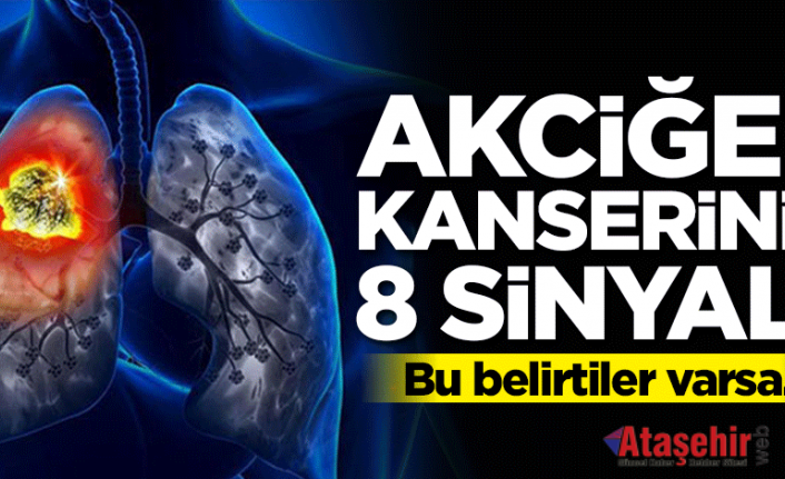 AKCİĞER KANSERİNİN 8 ÖNEMLİ SİNYALİ!